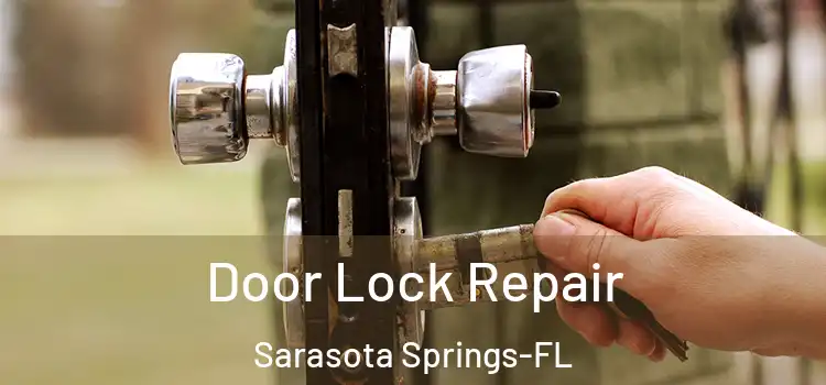 Door Lock Repair Sarasota Springs-FL