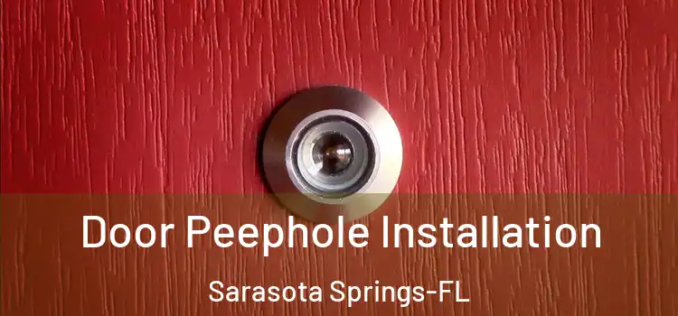  Door Peephole Installation Sarasota Springs-FL