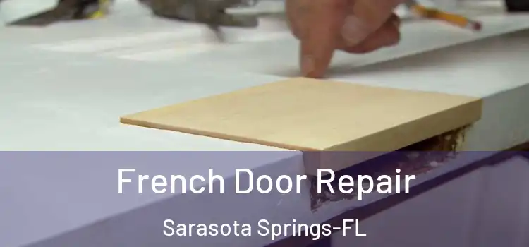 French Door Repair Sarasota Springs-FL