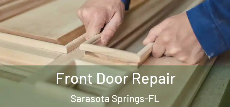 Front Door Repair Sarasota Springs-FL