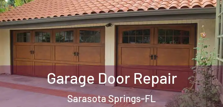  Garage Door Repair Sarasota Springs-FL