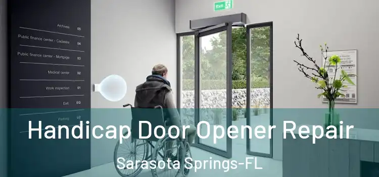 Handicap Door Opener Repair Sarasota Springs-FL