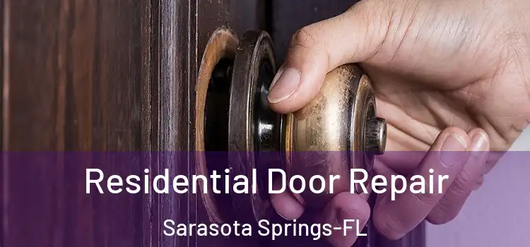 Residential Door Repair Sarasota Springs-FL