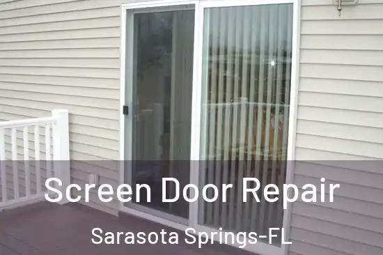  Screen Door Repair Sarasota Springs-FL