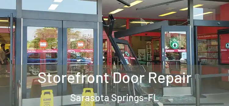Storefront Door Repair Sarasota Springs-FL