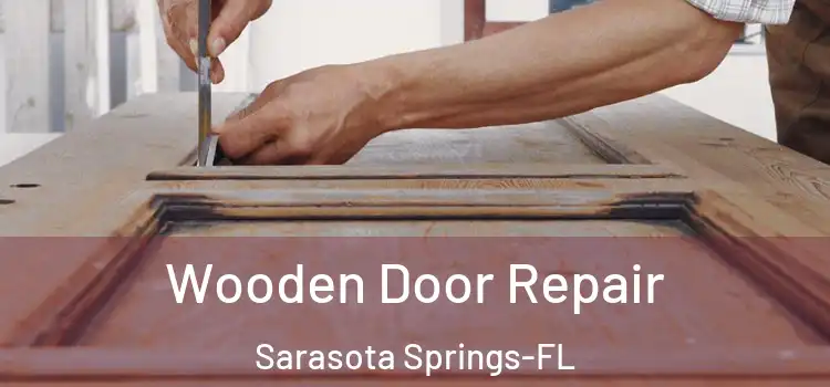Wooden Door Repair Sarasota Springs-FL
